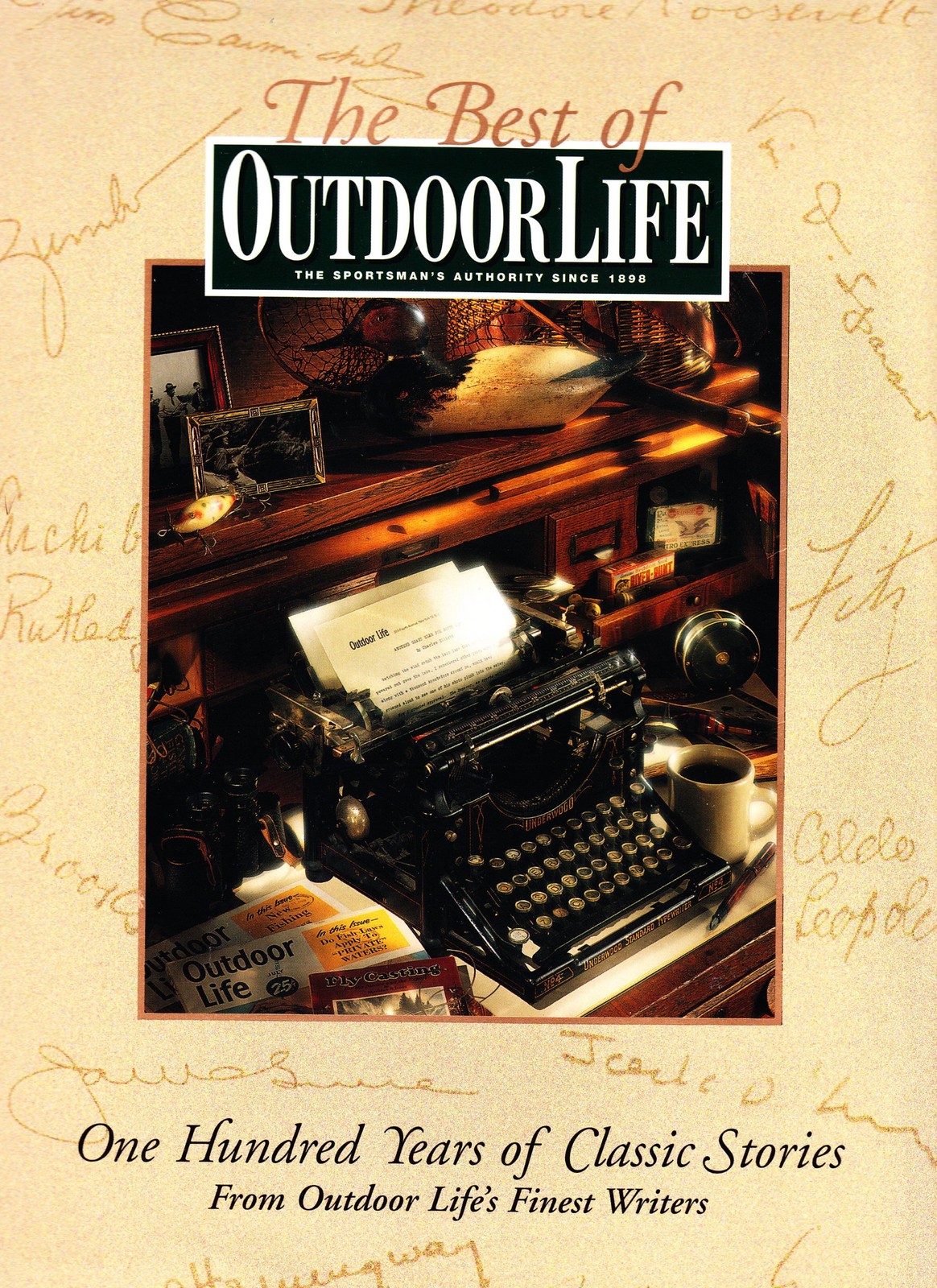 The Best of Outdoor Life: One Hundred Years of Classic Stories from Outdoor ...