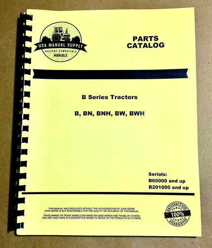 Parts Manual Catalog fits John Deere B Tractors BN BW BNH BWH Assembly Views