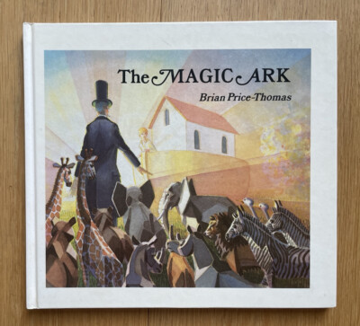 The Magic Ark by Brian Price-Thomas 1st Edition 1987 HB Excellent Condition
