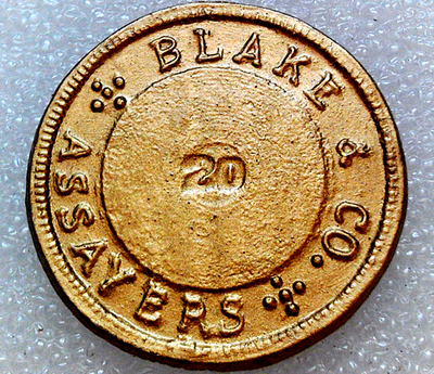 BLAKE & CO ASSAYERS 1855 20 DOLLAR CALIFORNIA FAUX GOLD PLATED