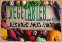 Blechschild 30X40 Cm Vegetarier Indianisch FüR Der Nicht Jagen Kann Deko Geschen