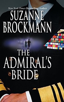 The Admiral's Bride (Tall, Dark and Dangerous) by Brockmann, Suzanne Book The