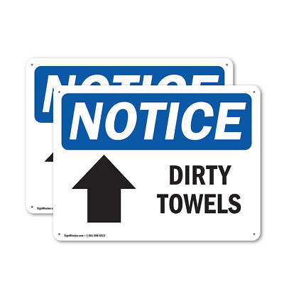 (2 Pack) Dirty Towels [Up Arrow] OSHA Notice Sign Decal Metal Plastic