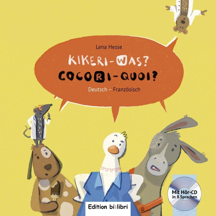 Kikeri - Was? Kinderbuch Deutsch-französisch Mit Audio-cd In Acht