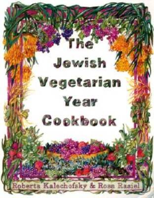 The Jewish Vegetarian Year Cookbook - Paperback By Kalechofsky, Roberta - GOOD