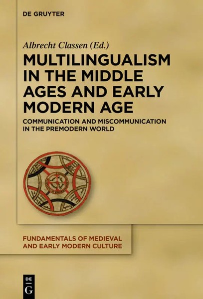 Multilingualism In The Middle Ages And Early Modern Age | Albrecht Classen | VI-image