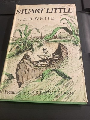 Stuart Little by E. B. White l hardback with dust jacket First Edition 1945