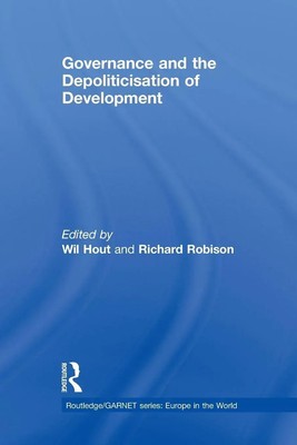 Wil Hout (u. a.) | Governance and the Depoliticisation of Development | Buch