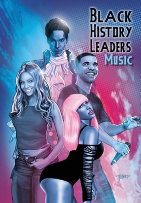 Frizell - Black History Leaders  Music  Beyonce Drake Nikki Minaj an - X555z