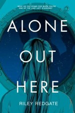NEW Alone Out Here 9781368064729 by Redgate, Riley