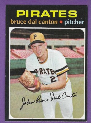 1971 Topps - #168  Bruce Dal Canton - Pittsburgh Pirates - ExMt+