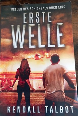 kendall talbot Erste Welle Buch 1 Wellen des Schicksals
