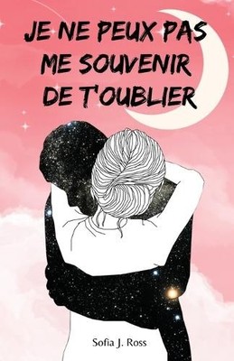 Sofia J Ross Je ne peux pas me souvenir de t'oublier (Paperback) (UK IMPORT)
