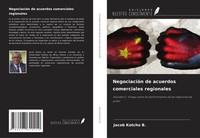 Jacob Kotcho B. | NegociacióN De Acuerdos Comerciales Regionales | Taschenbuch