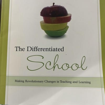 Differentiated School : Making Revolutionary Changes in Teaching and Learning 
