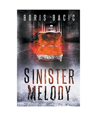 Sinister Melody [Haunted Places, Band 5], Bacic, Boris