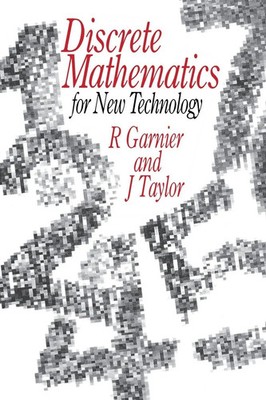 Discrete Mathematics for New Technology Rowan Garnier (u. a.) Taschenbuch 1992