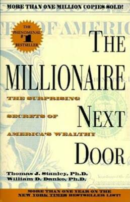 The Millionaire Next Door - Paperback By Stanley, Thomas J. - ACCEPTABLE