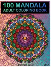 100 Mandala: Adult Coloring Book 100 Mandala Images Stress Management Color...