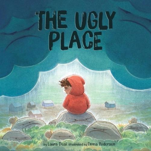 Laura Deal The Ugly Place (Hardback)