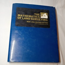 The Mathematics Of Land Surveying 1984 Revise...