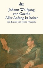 Aller Anfang ist heiter | Ein Brevier | Johan...