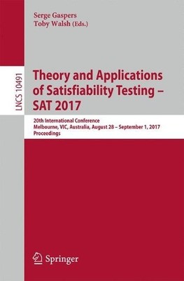Theory and Applications of Satisfiability Testing  SAT 2017 - 9783319662626