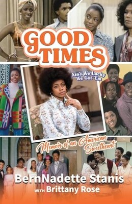 Good Times Aint We Lucky We Go - GOOD