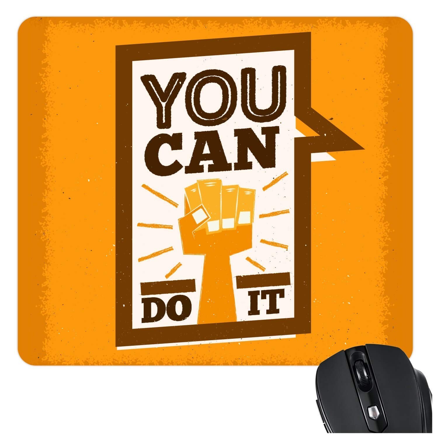 Mouse Pad - Motivational Quote Printed -  Rubberized Non slippery or Custom it!