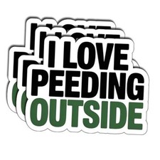  3Pcs Stickers Funny Outdoor Camping Quote Humor I Love Peeding Outside