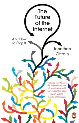 The Future Of The Internet: How To zu Stoppen It Taschenbuch Jonatha