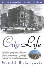 City Life - Paperback By Rybczynski, Witold - GOOD