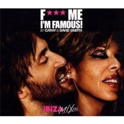Cathy & David Guetta - F*** me I'm Famous! Ibiza 2010 Mix CD NEU