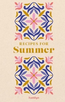 Francesca Huntingdon Recipes for Summer (Gebundene Ausgabe)