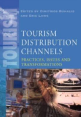 Tourism Distribution Channels : Practices, Issues and Transformations, Paperb...