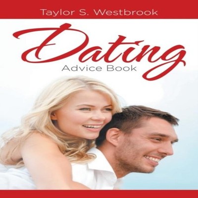 Dating Advice Book Taylor S. Westbrook Paperback Healthy Lifestyl