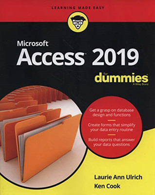 Access 2019 For Dummies - Ulrich, Laurie A.