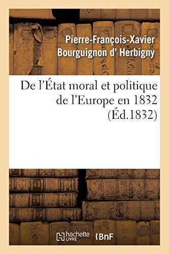 De l'Etat moral et politique de l'Europe en 1832