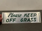 Vintage Metal Please Keep Off The Grass Tin Sign