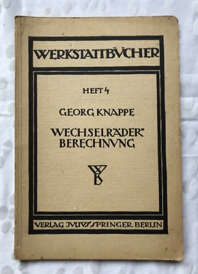 Buch, Wechselräderbrechnung für Drehbänke, Georg Knappe, Springer 1936 - Bild 1 von 3