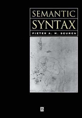 Seuren - Semantic Syntax - New paperback or softback - X555z
