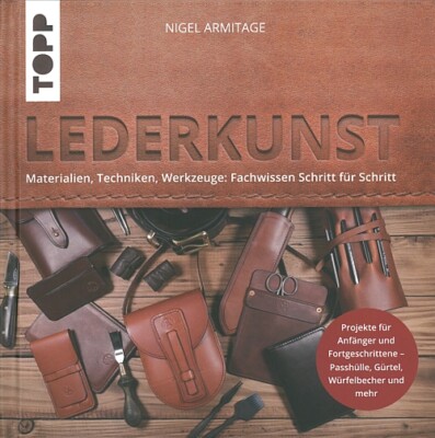 Lederkunst, Leder-Projekte für Anfänger & Fortgeschrittene Handbuch/Anleitung