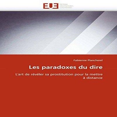 Les paradoxes du dire PLANCHEREL-F Paperback OmniScriptum GmbH Co