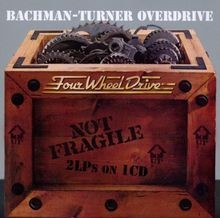 Not Fragile/Four Wheel Drive  von Bachman-Turner Overdrive | CD | Zustand neu