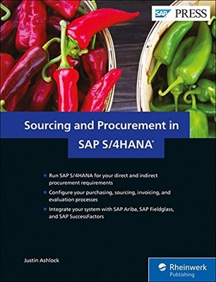 SOURCING AND PROCUREMENT IN SAP S/4HANA (SAP PRESS) By Justin Ashlock
