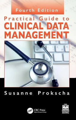 Practical Guide to Clinical Data Management | Susanne Prokscha | Englisch | Buch