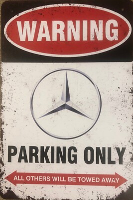 Blechschild Mercedes Parking Only A B C D E G Klasse AMG