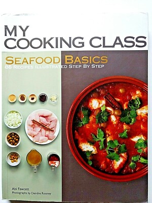 Seafood Basics, 86 Recipes Illustrated Step by Step, Paperback by Abi Fawcett