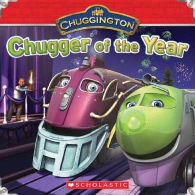 Chuggington: Chugger of the Year - Paperback By Reyes, Gabrielle - GOOD