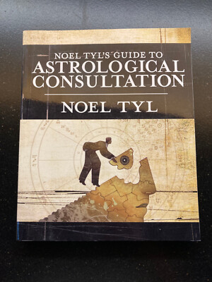 NOEL TYL'S GUIDE TO ASTROLOGICAL CONSULTATION